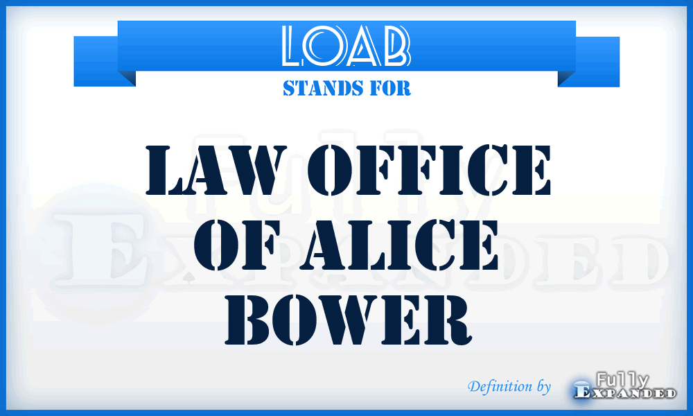 LOAB - Law Office of Alice Bower
