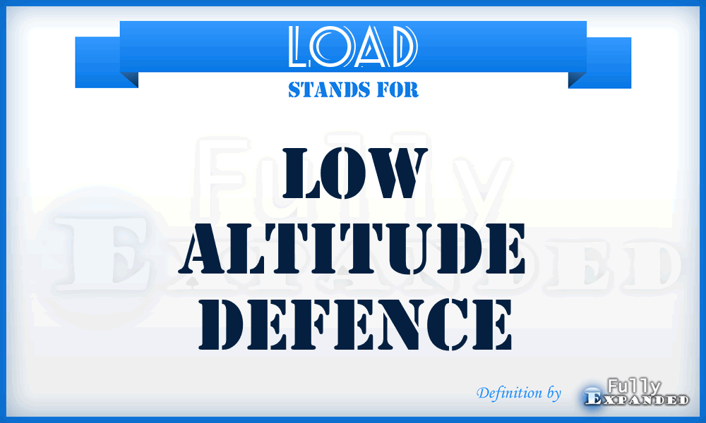 LOAD - Low Altitude Defence