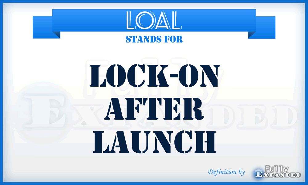 LOAL - lock-on after launch