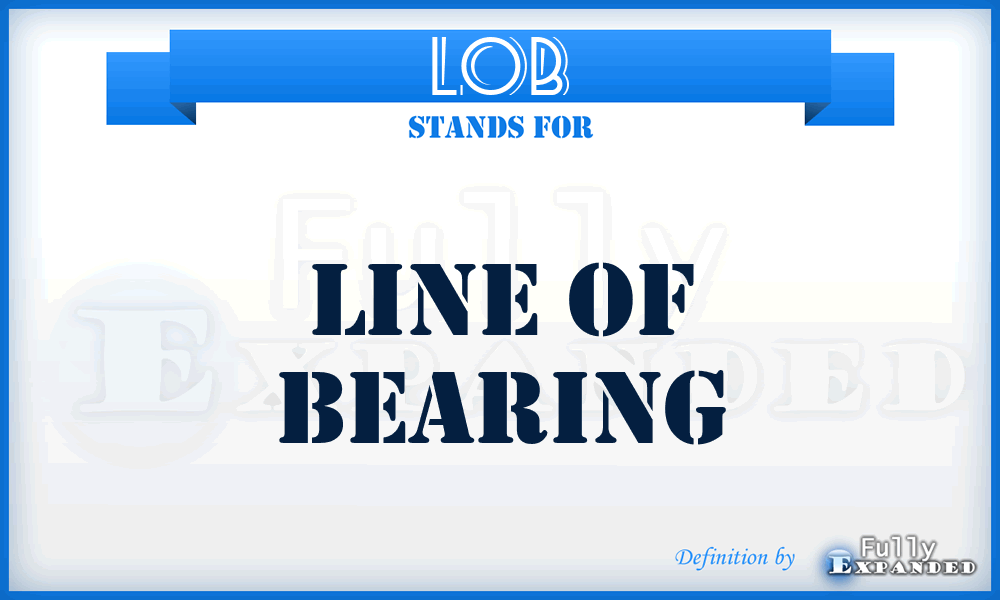 LOB - line of bearing