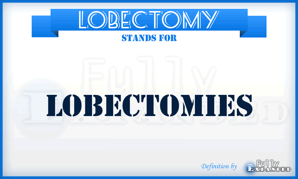 LOBECTOMY - lobectomies