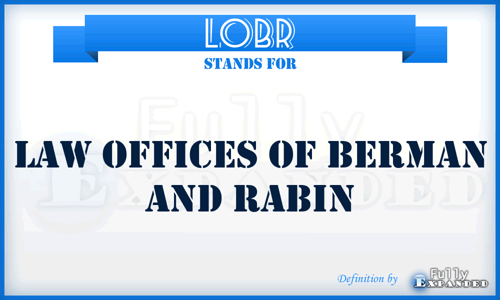 LOBR - Law Offices of Berman and Rabin