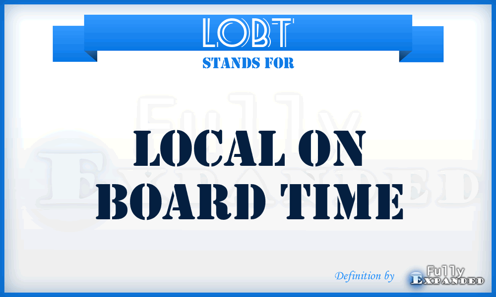 LOBT - Local On Board Time