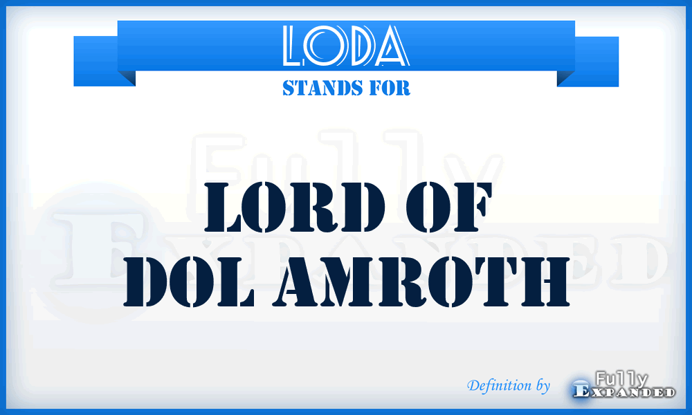 LODA - Lord of Dol Amroth
