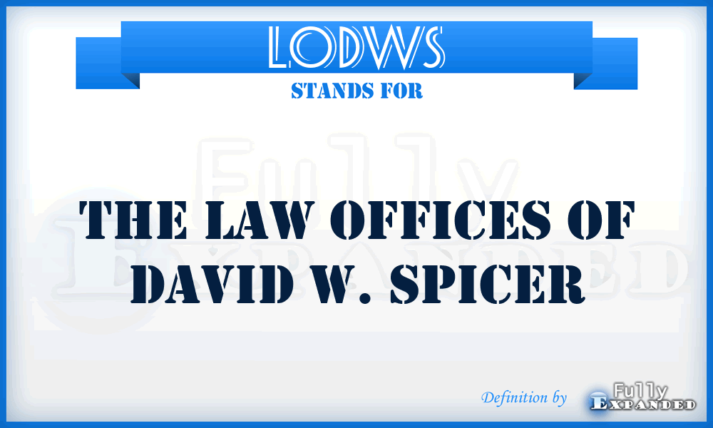 LODWS - The Law Offices of David W. Spicer