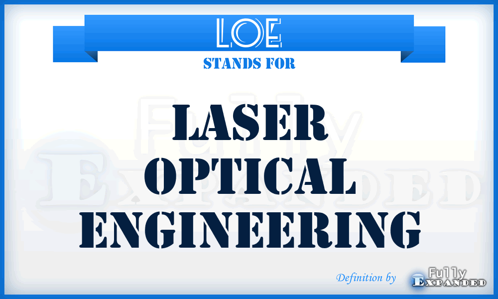 LOE - Laser Optical Engineering