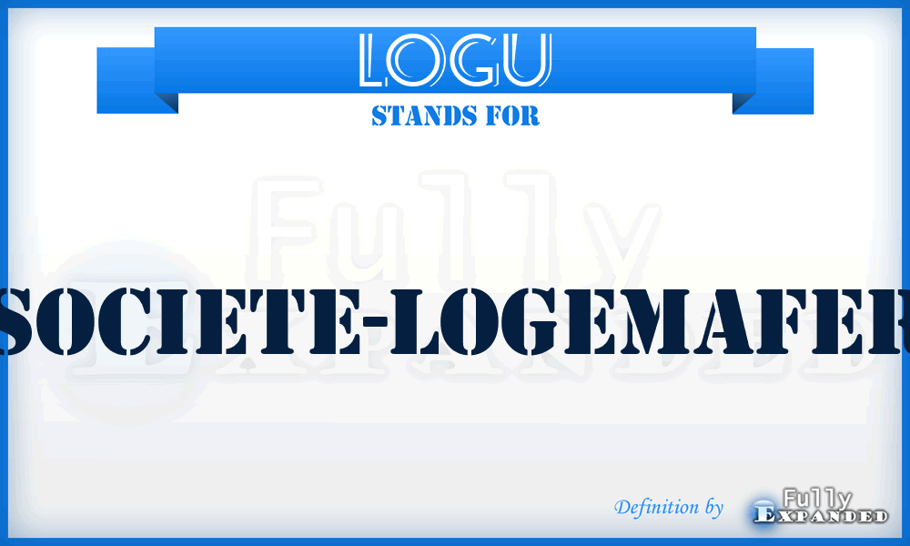 LOGU - Societe-Logemafer