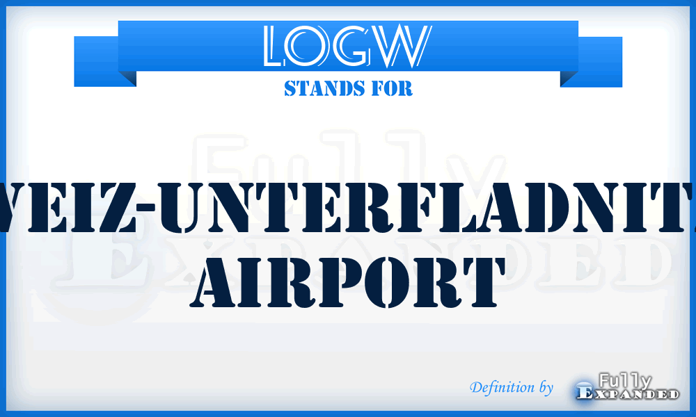 LOGW - Weiz-Unterfladnitz airport