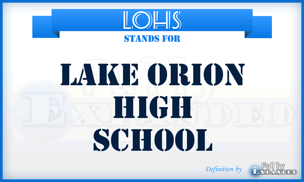 LOHS - Lake Orion High School