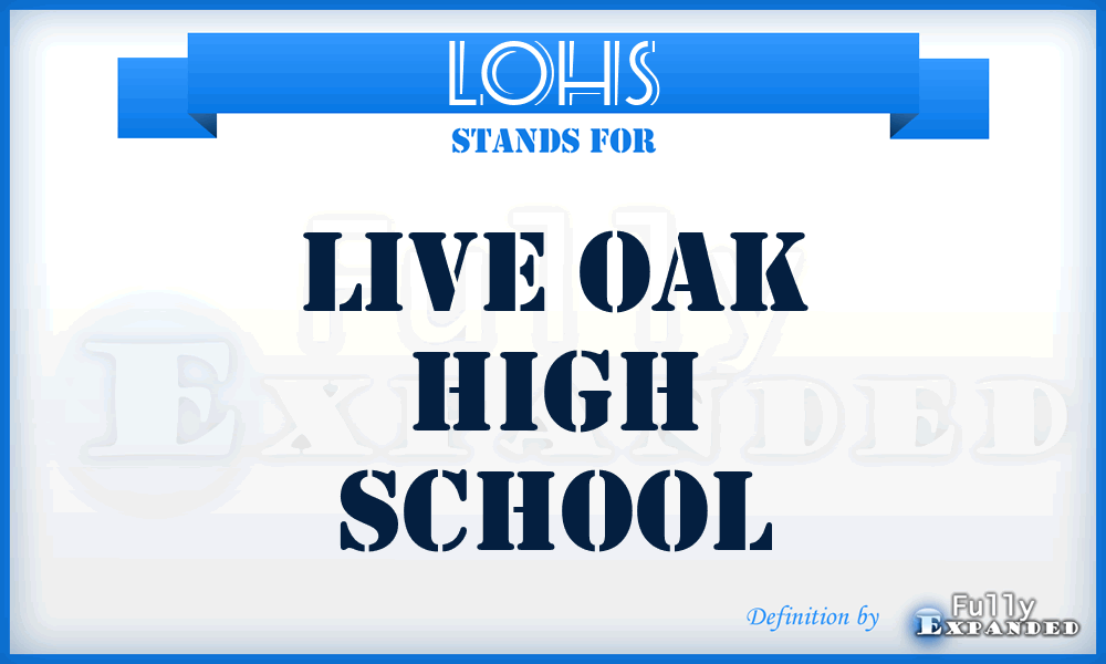 LOHS - Live Oak High School