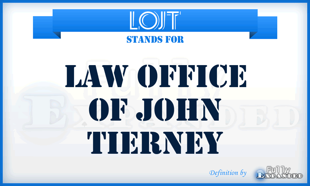 LOJT - Law Office of John Tierney