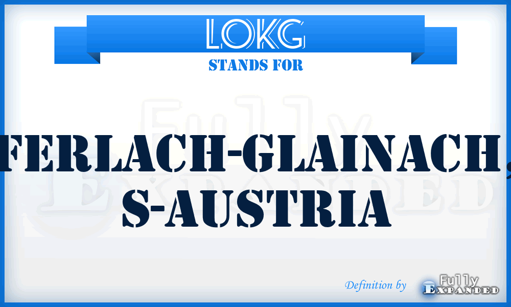 LOKG - Ferlach-Glainach, S-Austria