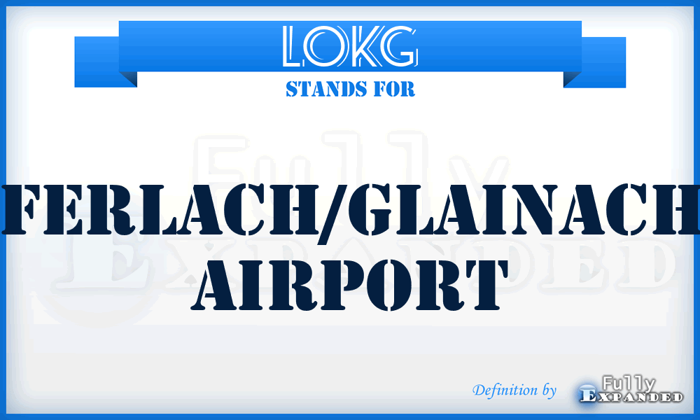 LOKG - Ferlach/Glainach airport