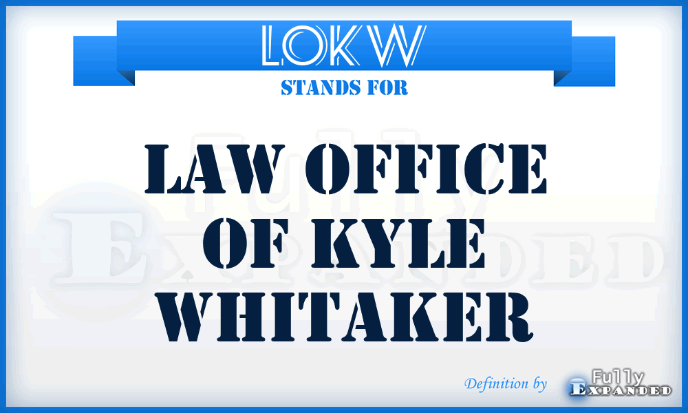 LOKW - Law Office of Kyle Whitaker