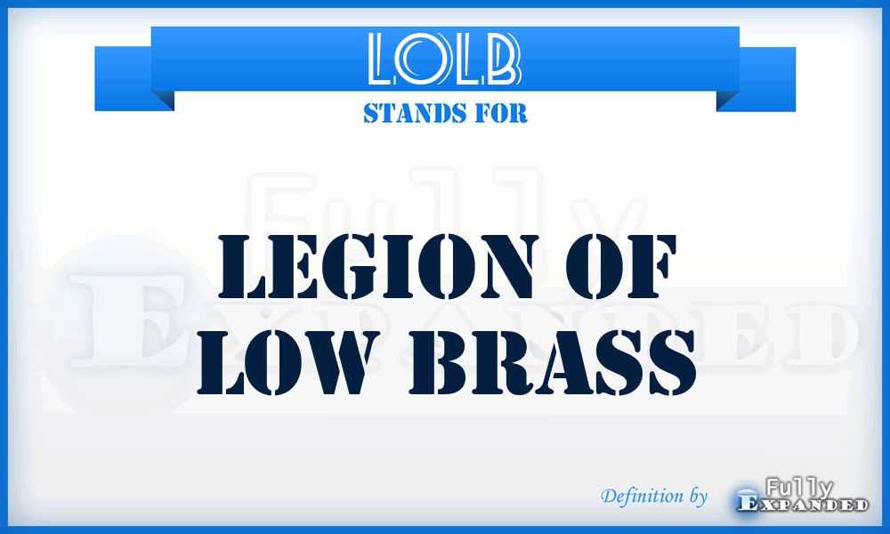 LOLB - Legion Of Low Brass