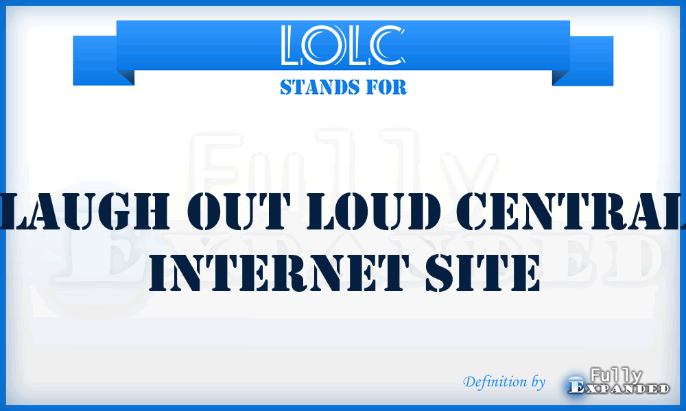 LOLC - Laugh Out Loud Central internet site