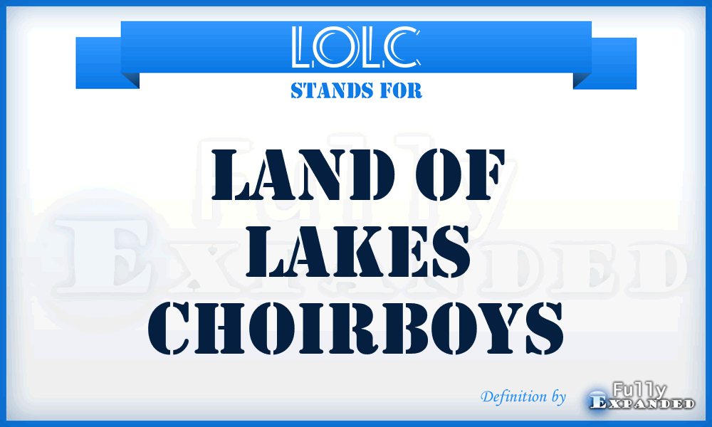 LOLC - Land Of Lakes Choirboys