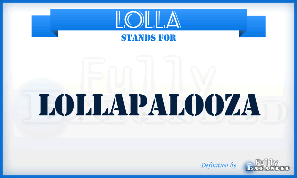 LOLLA - Lollapalooza