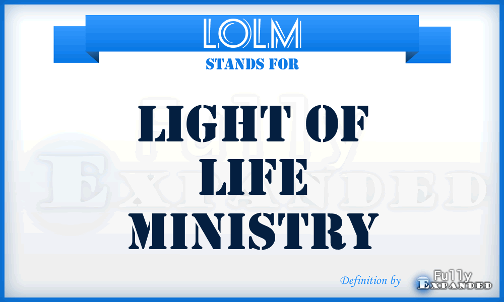 LOLM - Light of Life Ministry