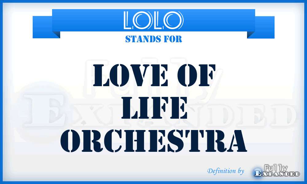 LOLO - Love of Life Orchestra
