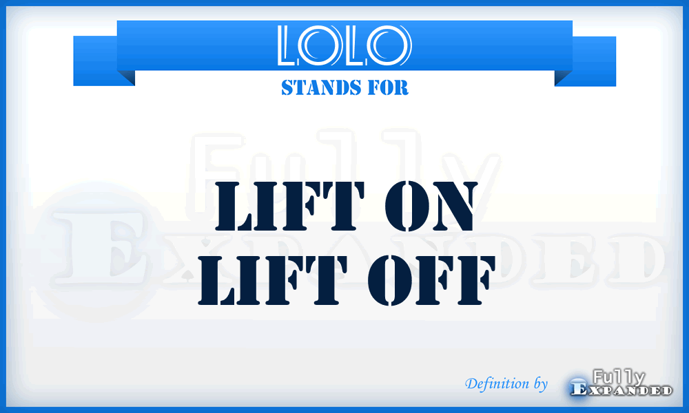 LOLO - Lift On Lift Off