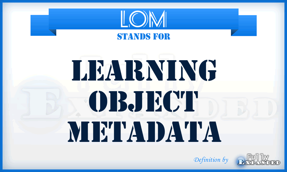LOM - Learning Object Metadata