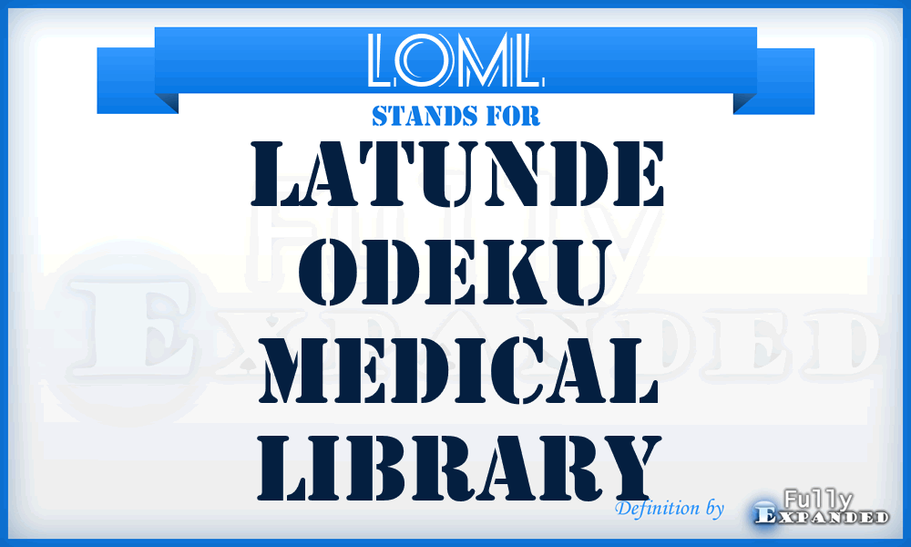 LOML - Latunde Odeku Medical Library