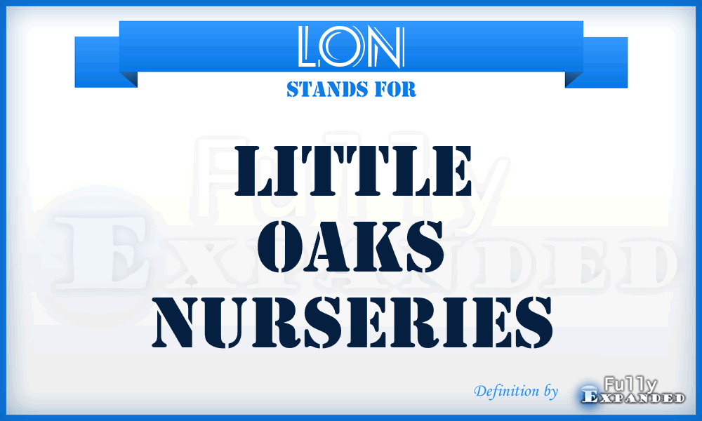 LON - Little Oaks Nurseries