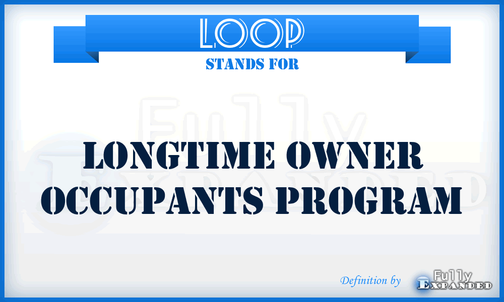 LOOP - Longtime Owner Occupants Program