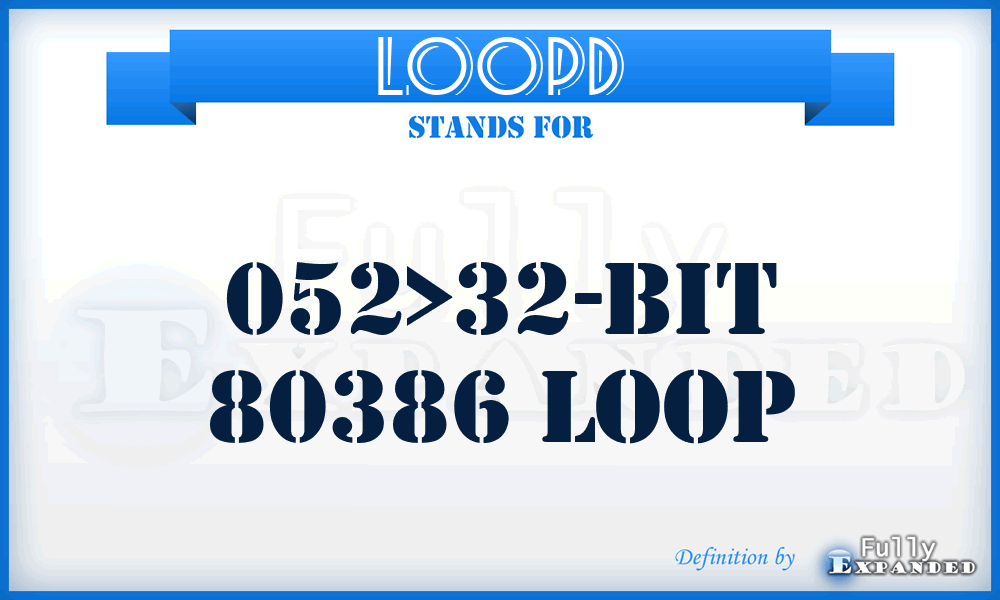 LOOPD - 052>32-Bit 80386 LOOP