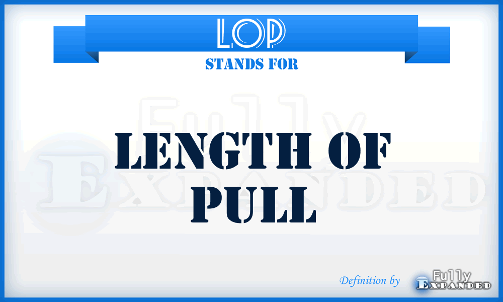 LOP - Length of Pull