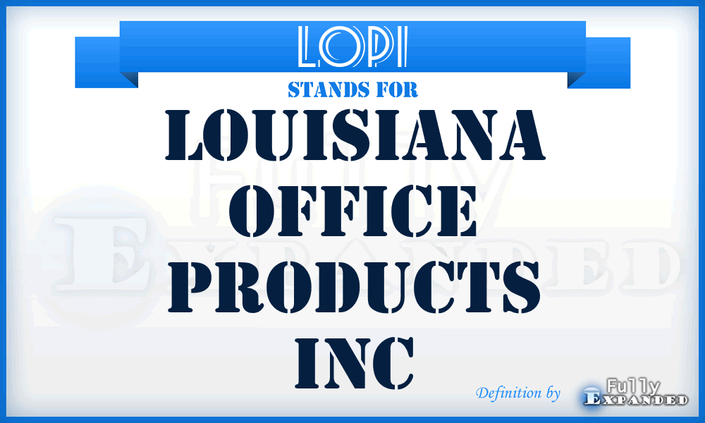 LOPI - Louisiana Office Products Inc