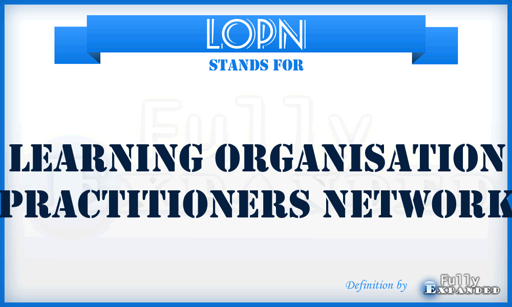 LOPN - Learning Organisation Practitioners Network