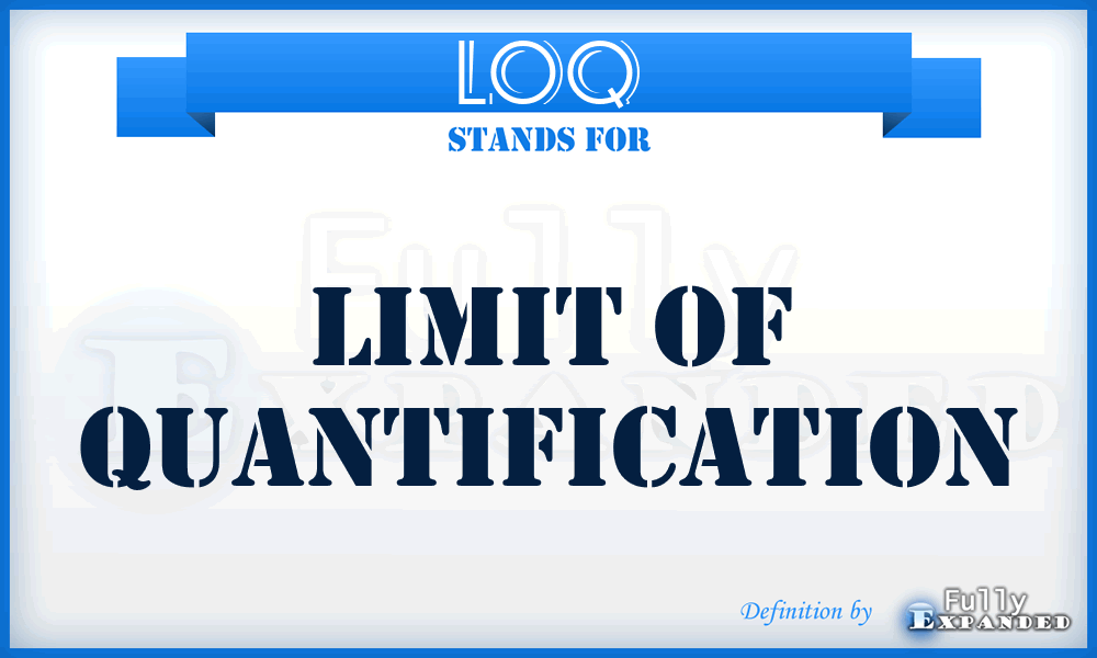 LOQ - limit of quantification