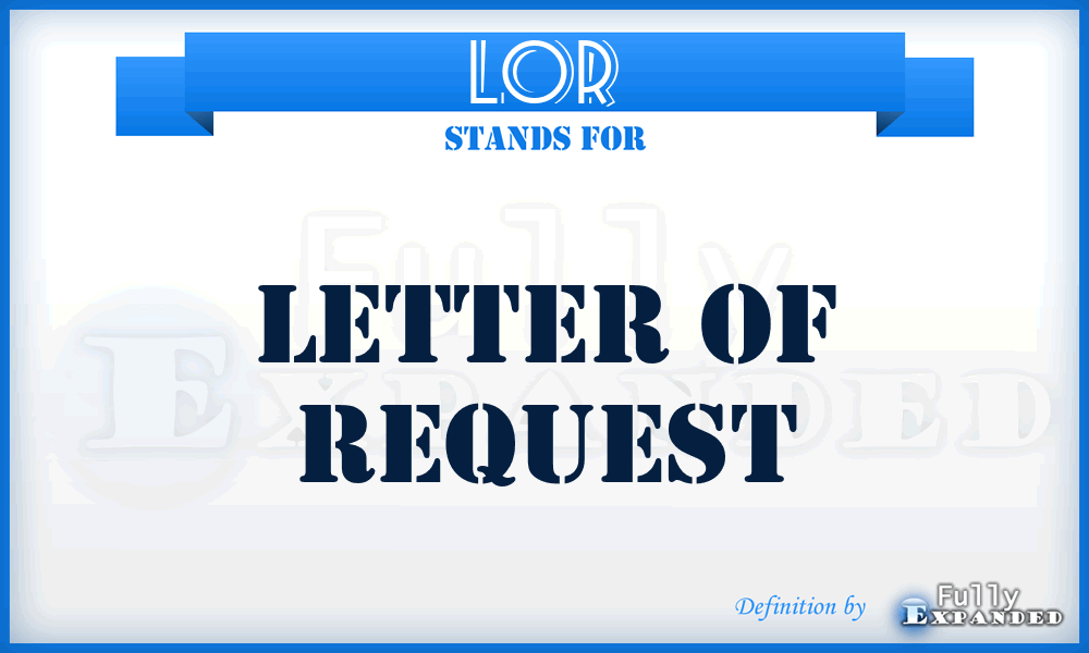 LOR - letter of request