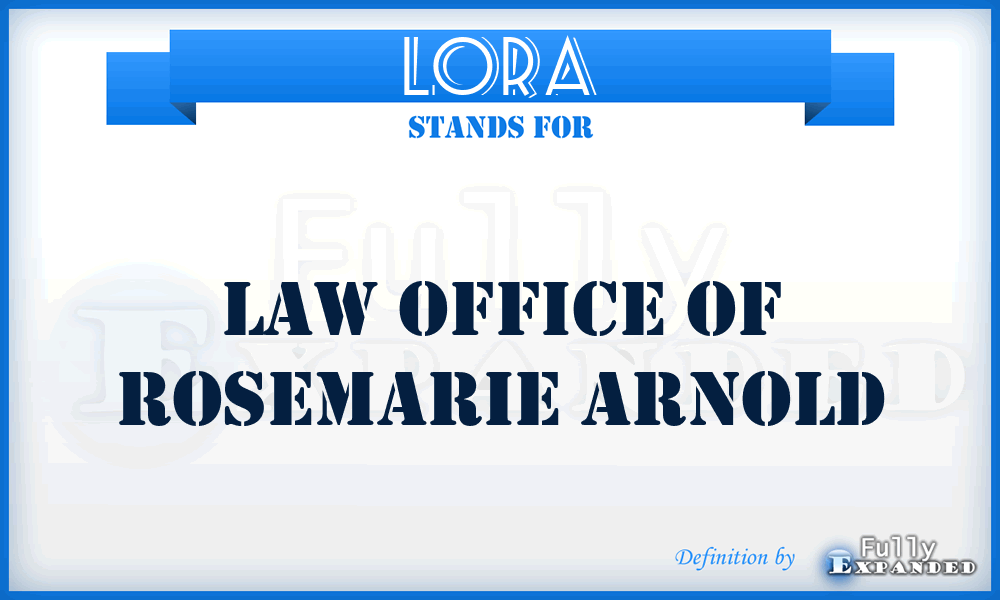 LORA - Law Office of Rosemarie Arnold