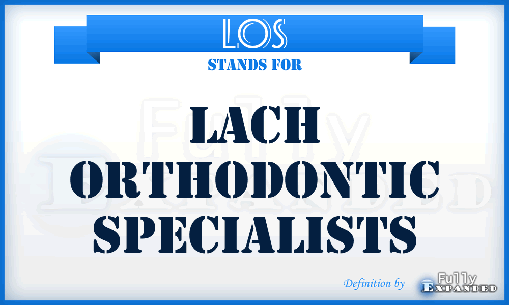 LOS - Lach Orthodontic Specialists