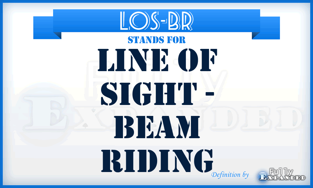 LOS-BR - Line of Sight - Beam Riding