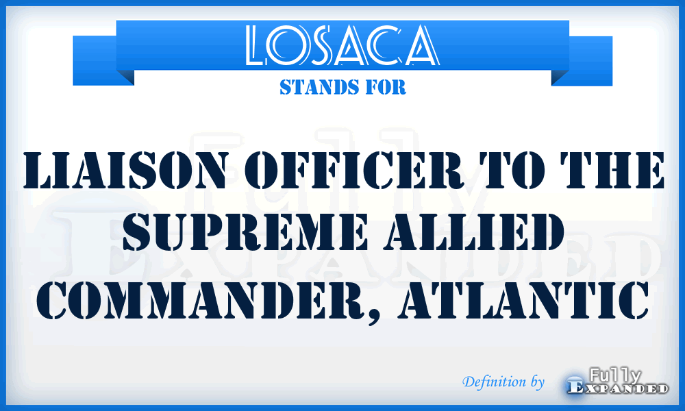 LOSACA - Liaison Officer to the Supreme Allied Commander, Atlantic
