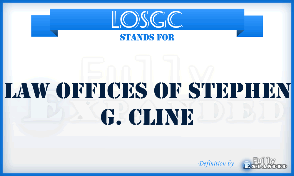 LOSGC - Law Offices of Stephen G. Cline