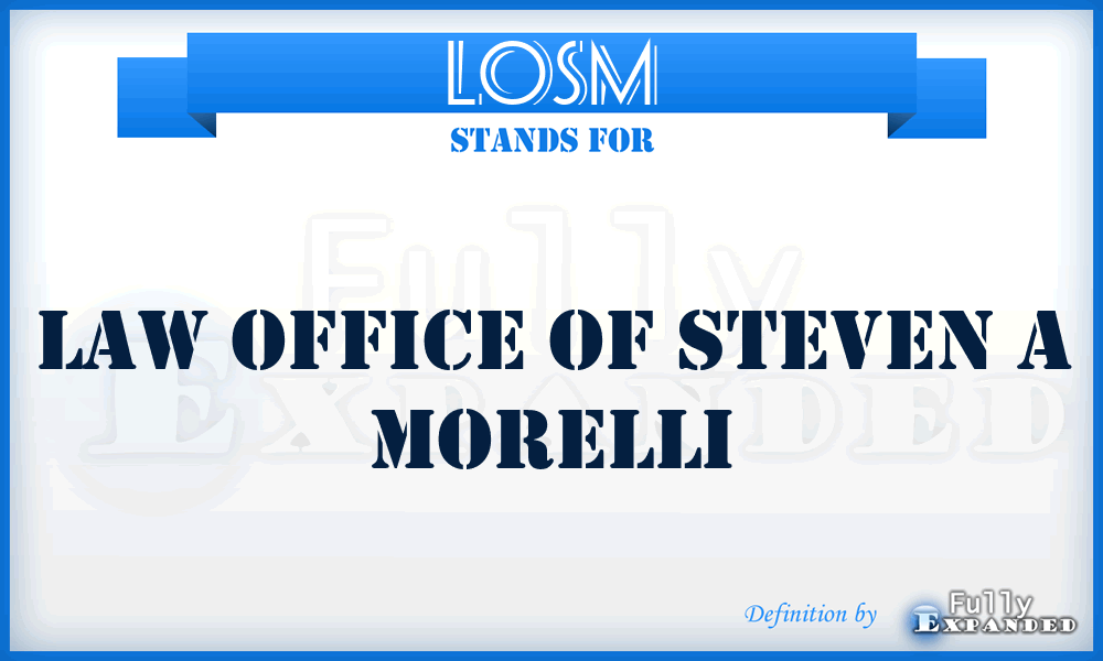 LOSM - Law Office of Steven a Morelli