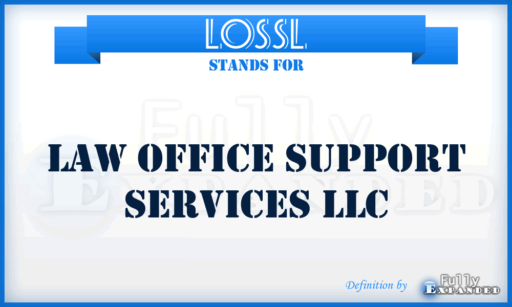 LOSSL - Law Office Support Services LLC