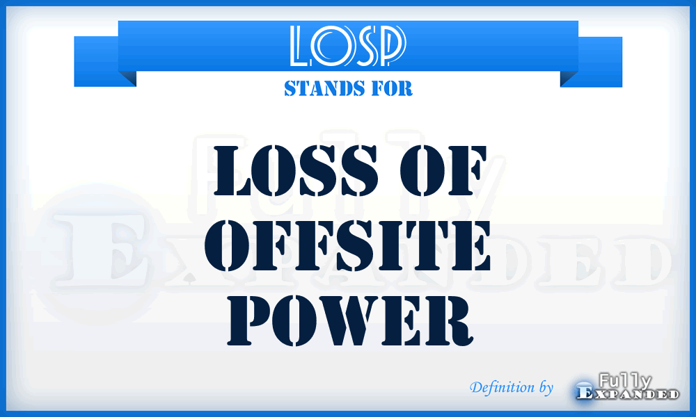 LOSP - loss of offsite power