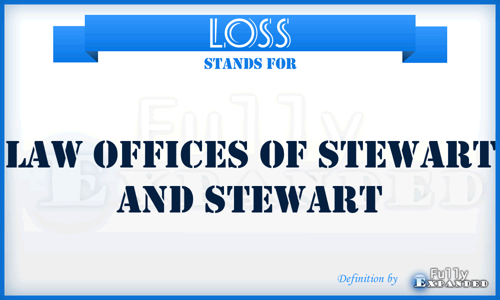 LOSS - Law Offices of Stewart and Stewart