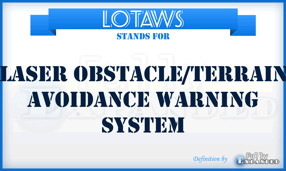 LOTAWS - Laser Obstacle/Terrain Avoidance Warning System