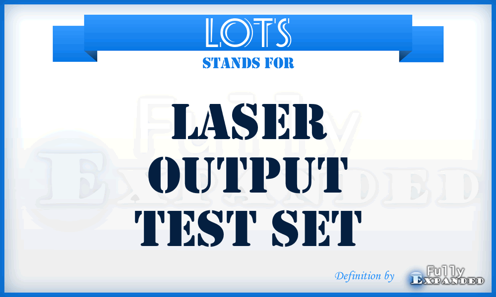 LOTS - Laser Output Test Set
