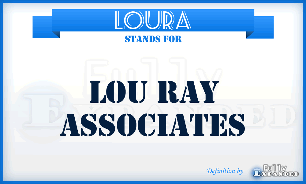 LOURA - LOU Ray Associates