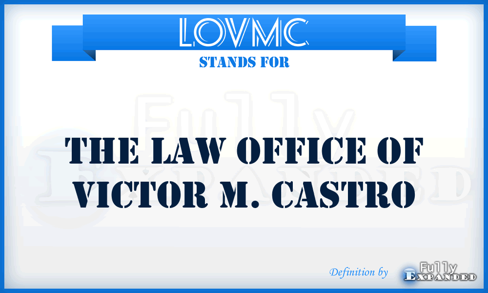 LOVMC - The Law Office of Victor M. Castro