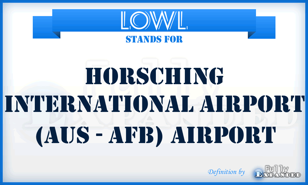 LOWL - Horsching International Airport (Aus - Afb) airport