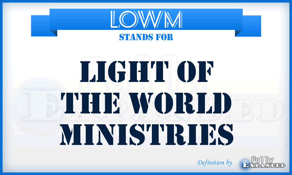 LOWM - Light of the World Ministries